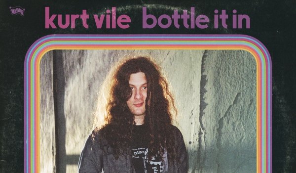 Kurt Vile “Bottle It In”